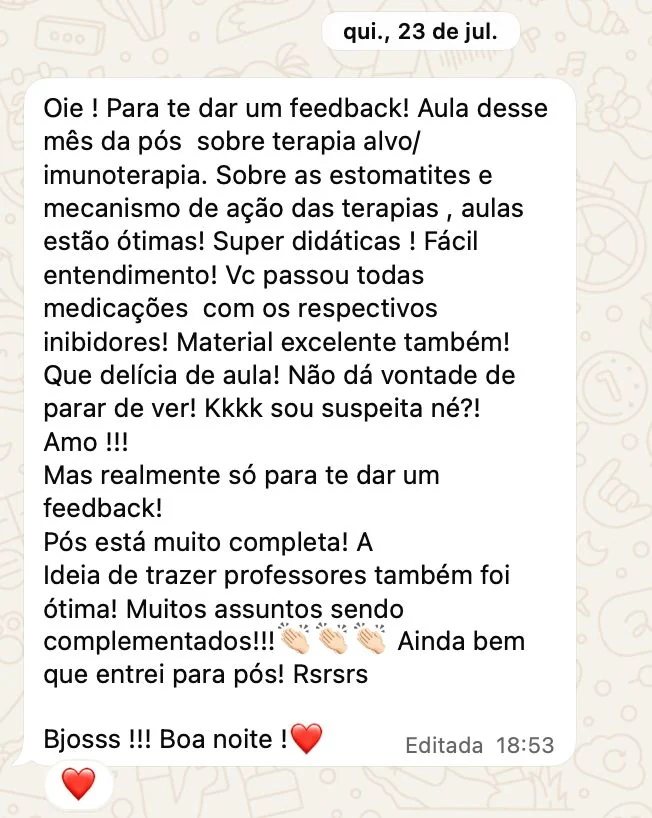 Aluna da Pós elogiando a aula do mês sobre terapia alvo e imunoterapia: super didática, material excelente, e dizendo que a Pós está muito completa